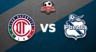 Club Puebla vs Deportivo Toluca FC